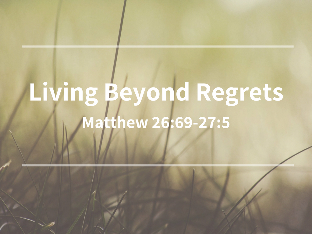 Living Beyond Regrets